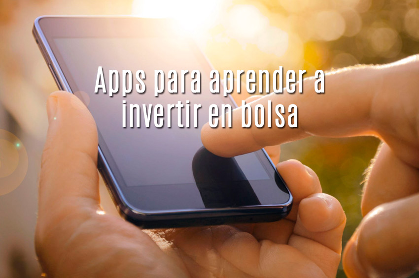 Apps para aprender a invertir en bolsa para principiantes.