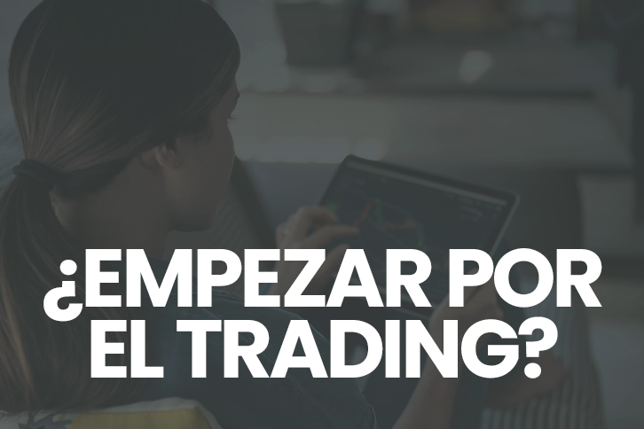 Empezar por el trading