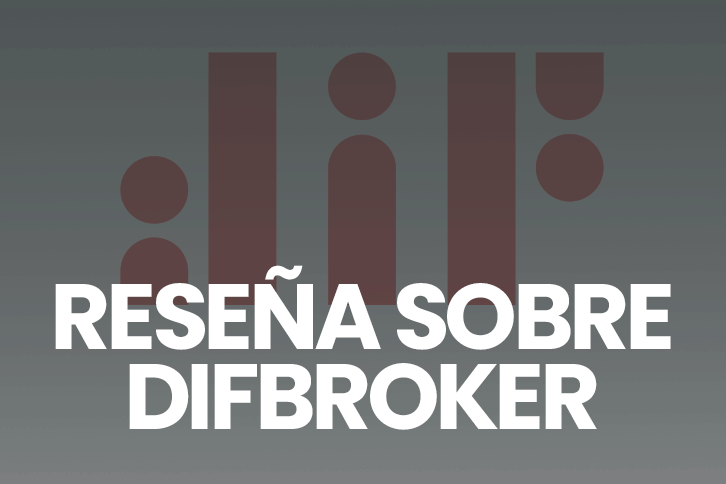 Reseña sobre Difbroker ¿es para ti?