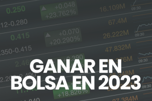 ¿Cómo ganar en bolsa en 2023? - Universidad de Bolsa