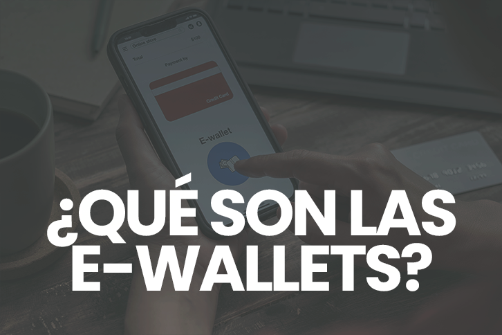 Las carteras electrónicas (e-wallets o digital wallets) son aplicaciones que te permiten realizar transacciones financieras con tu móvil.