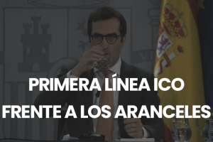 España ha aprobado las primeras líneas ICO frente a los efectos de los aranceles de Trump, con un paquete de 1000 millones EUR.