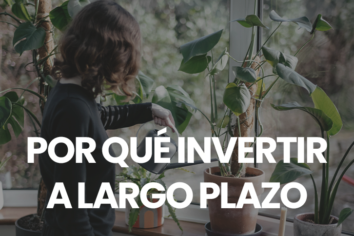 Te contamos las razones para decidirte por la inversión a largo plazo: menos dedicación y mayor tranquilidad.